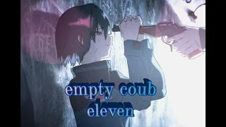 empty coub | eleven |anime amv / gif / mycoubs / аниме / mega coub coub