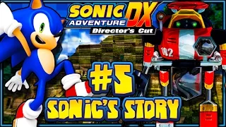 Sonic Adventure DX PC - (1080p) Part 5 - Sonic's Story