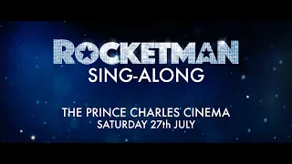 ROCKETMAN SING-ALONG - Saturday 27th July 17:30