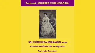 Conchita Miramon, una conservadora de su época.