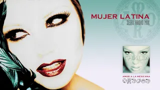 Thalia - Mujer Latina (Zero Radio Mix)