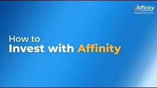 How to Invest Online with Affinity Capital