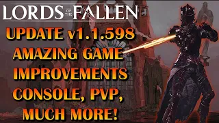 Lords of the Fallen HUGE Update PVP, Console, Bosses, much more | Patch v.1.1.598 | March 14, 2024