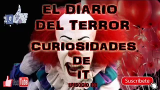 CURIOSIDADES DE IT (1990) - EL DIARIO DEL TERROR, EP 133