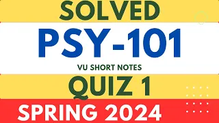 Psy101 Quiz 1 Solution Spring 2024 || psy 101 solved quiz 1 || solved quiz 1 psy101 || psychology