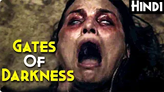 Gates of darkness (2019) Explained in hindi @GhostSeries  | Clips Ke Sath Movie Explanation