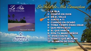 Manuel Bonilla | La Isla de Mis Ensueños (Álbum Completo)