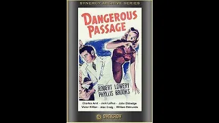 Dangerous Passage (1944)-aka-Drama, Film-Noir-*Robert Lowery, Phyllis Brooks, Charles Arnt.