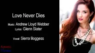 Sierra Boggess - Love Never Dies (lyrics)