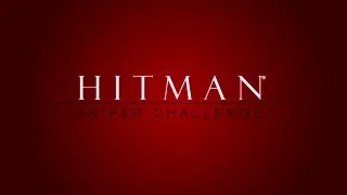 Hitman - Sniper Challenge - Silent Assassin | CenterStrain01