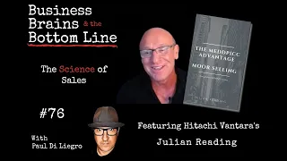 Ep. 76: The Science of Selling, Featuring Hitachi Vantara's Julian Reading