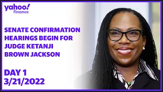 Senate confirmation hearings for Biden's Supreme Court nominee Judge Ketanji Brown Jackson