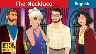 The Necklace Story in English | Stories for Teenagers | @EnglishFairyTales