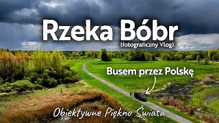 📸 Rzeka Bóbr - Busem Przez Polskę - Obiektywne Piękno Świata