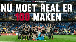 SPECIAL REAL MADRID - AJAX | 'Now Real has to make 100! ✨