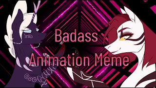 Badass - Animation Meme Collab with Rxndxm artist ( Warning )