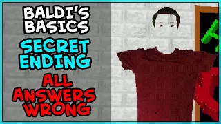All Answers Wrong! Baldi's Basics Classic Remastered: Secret Ending