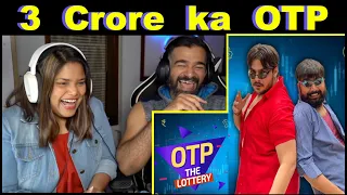 OTP The Lottery REACTION  | Ashish Chanchlani | The S2 Life