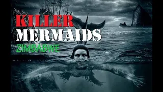 Killer Mermaids - Zimbabwe #cryptids #mystery #mermaids