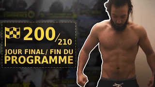 FINAL ÉVOLUTION CORPS EN 210 JOURS - Jour 200 - Avner