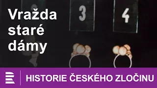 Historie českého zločinu: Vražda staré dámy