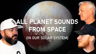 All Planet Sounds From Space REACTION!! | OFFICE BLOKES REACT!!