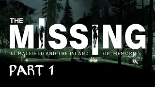 Whare's Emily? // THE MISSING: J. J.  Macfield and the Island of Memories Part 1