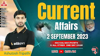 2 September 2023 Current Affairs | Current Affairs Today | GK Question & Answer by Ashutosh Tripathi