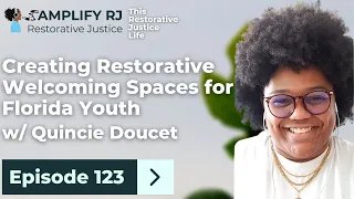 123. Creating Restorative Welcoming Spaces for Florida Youth