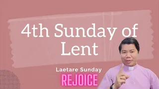 HOMILY for the 4th Sunday of Lent (Laetare Sunday) March 10, 2024