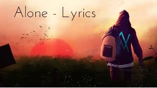 Alan Walker : Alone - Lyrics & Lyric Video