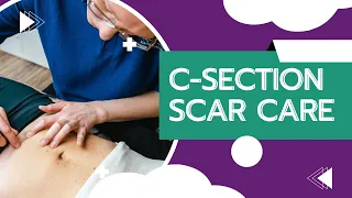 Caring For Your C-section Scar - HLP Therapy