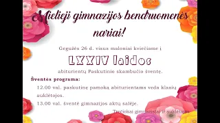 „ATŽALYNO“ GIMNAZIJOS 74-OSIOS LAIDOS PASKUTINIO SKAMBUČIO ŠVENTĖ