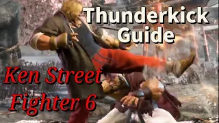 Ken's Thunderkick Guide for Street Fighter 6