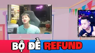 (Restream) Phá đảo bộ đề Refund không sai câu nào và cái kết người nhà quê.