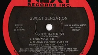 Sweet Sensation - Take It While It's Hot (Long Vocal Version)