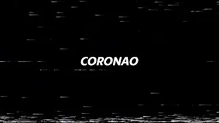 Coronao remix edit