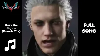 Vergil sings Bury the Light -BEACH MIX- ( Devil May Cry 5 ) *FULL SONG* Vergil Status DEEPFAKE