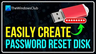 How to Create PASSWORD RESET DISK in Windows 11/10 [VERY EASY PROCESS]