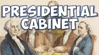 Presidential Cabinet Advisors History