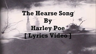 Harley Poe - The Hearse Song [ Lyrics Video ]