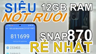 REVIEW SIÊU PHẨM SNAP 870, 12GB RAM, AMOLED TRÀN VIỀN 120HZ, LOA KÉP... RẺ NHẤT !!!