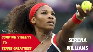 From Compton To Tennis Greatness | The Real Life Story Of Serena Williams | Dream Not Out Motivation