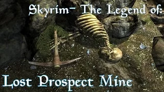 Skyrim- The Legend of the Lost Prospect Mine