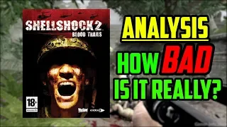 Analysis: How BAD is Shellshock 2 Blood Trails really?...IT'S REALLY BAD ACTUALLY