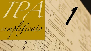 IPA Semplificato (per chi ama imparare le lingue) - Introduzione