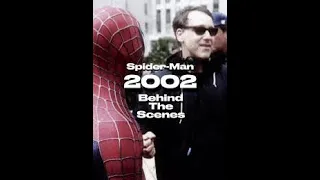 Spiderman 2002 Behind the Scenes