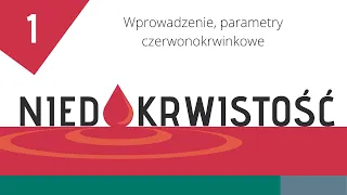 Niedokrwistość cz. 1: Wprowadzenie, parametry czerwonokrwinkowe