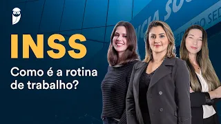 Concurso INSS: Como é a rotina de trabalho?