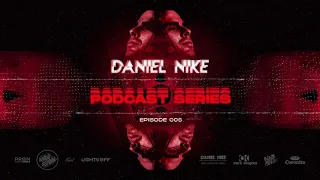 Daniel Nike Podcast Series - Episode 005